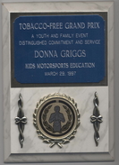 Distinguished service and commitment plaque for participation with Kids Motorsports Education in Tobacco-Free Grand Prix of Long Beach